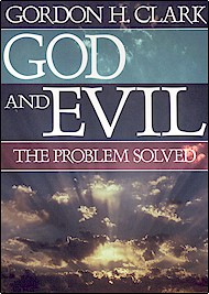 God and Evil: The Problem Solved
